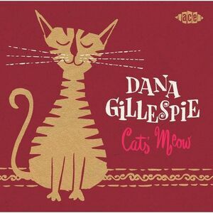 Dana Gillespie - Cats' Meow  CD